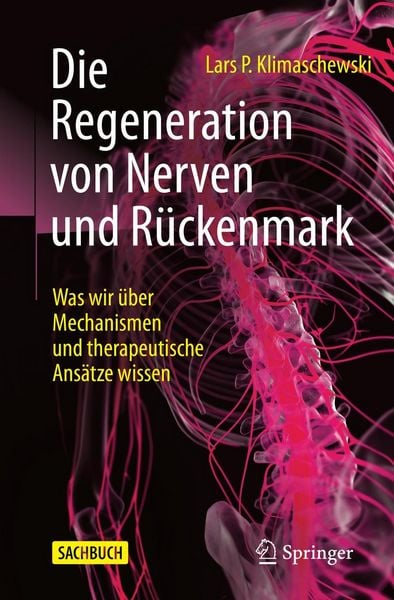 Produktbild: Die Regeneration von Nerven und R&uuml;ckenmark