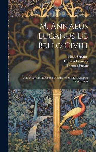Produktbild: M. Annaeus Lucanus De Bello Civili