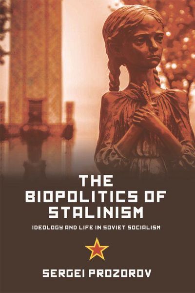 Produktbild: The Biopolitics of Stalinism