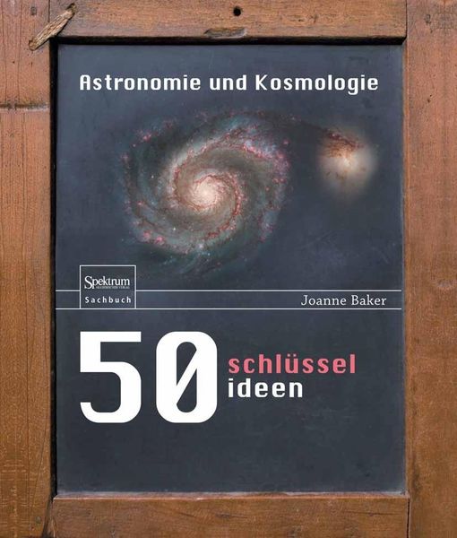 Produktbild: 50 Schl&uuml;sselideen Astronomie und Kosmologie