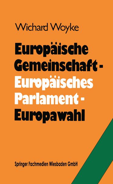 Europäische Gemeinschaft — Europäisches Parlament — Europawahl