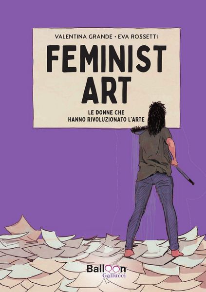 Produktbild: Feminist art. Le donne che hanno rivoluzionato l'arte