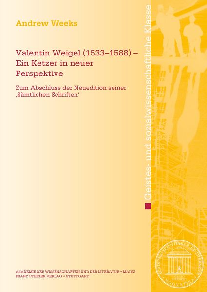 Produktbild: Valentin Weigel (1533-1588) - Ein Ketzer in neuer Perspektive