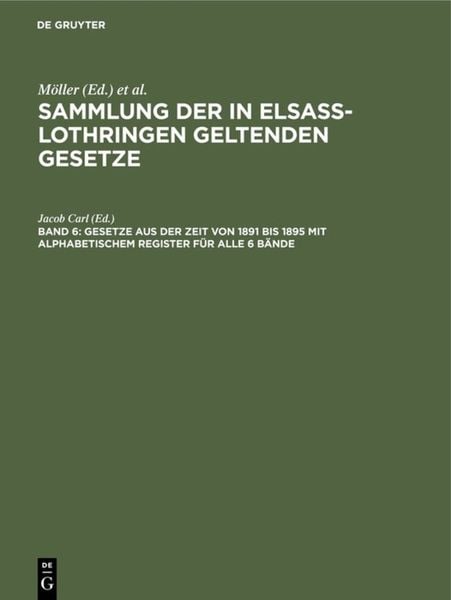 Produktbild: Gesetze aus der Zeit von 1891 bis 1895 mit alphabetischem Register f&uuml;r alle 6 B&auml;nde