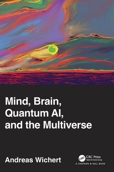 Produktbild: Mind, Brain, Quantum AI, and the Multiverse