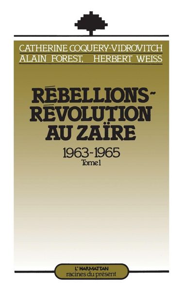 Produktbild: R&eacute;bellions et R&eacute;volutions au Za&iuml;re (1963-1965)