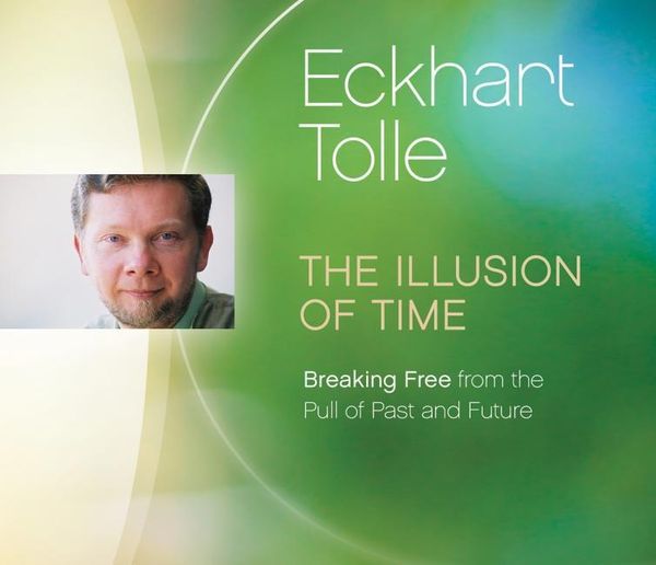 Produktbild: The Illusion of Time: Breaking Free from the Pull of Past and Future
