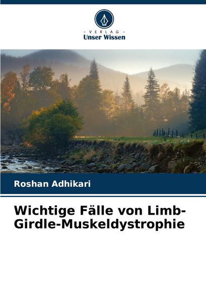 Produktbild: Wichtige F&auml;lle von Limb-Girdle-Muskeldystrophie