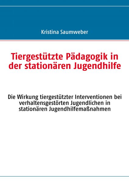 Produktbild: Tiergest&uuml;tzte P&auml;dagogik in der station&auml;ren Jugendhilfe