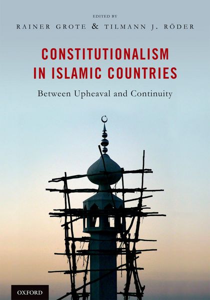 Produktbild: Constitutionalism in Islamic Countries: Between Upheaval and Continuity