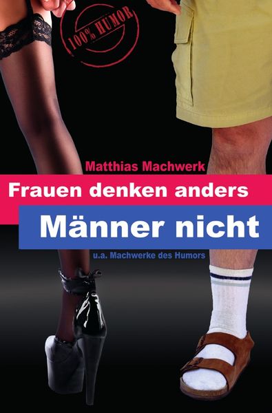 Produktbild: Frauen denken anders - M&auml;nner nicht.