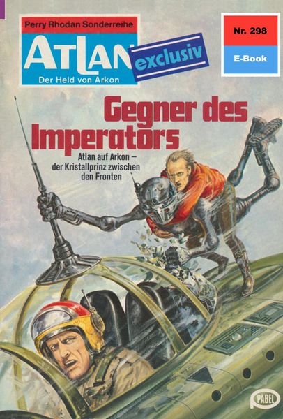 Produktbild: Atlan 298: Gegner des Imperators