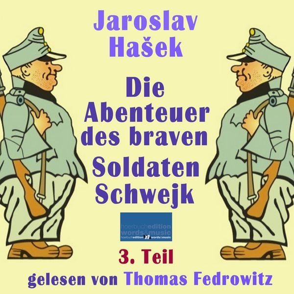 Die Abenteuer des braven Soldaten Schwejk - Jaroslav Hašek, Audio, 4069828226814