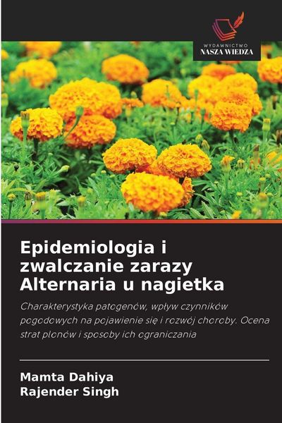 Produktbild: Epidemiologia i zwalczanie zarazy Alternaria u nagietka