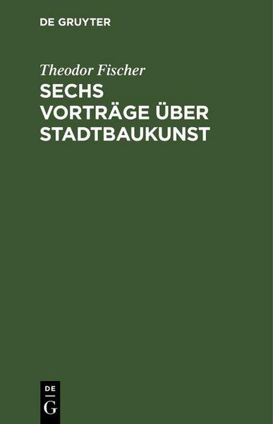 Produktbild: Sechs Vortr&auml;ge &uuml;ber Stadtbaukunst