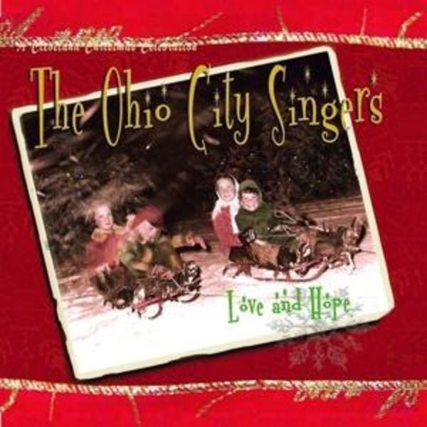 Ohio City Singers, T: Love And Hope (CD Digipak)