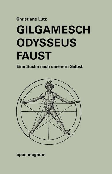 Produktbild: Gilgamesch - Odysseus - Faust