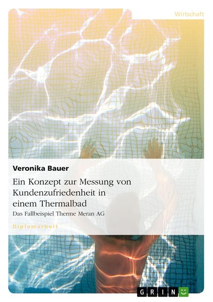 Produktbild: Ein Konzept zur Messung von Kundenzufriedenheit in einem Thermalbad