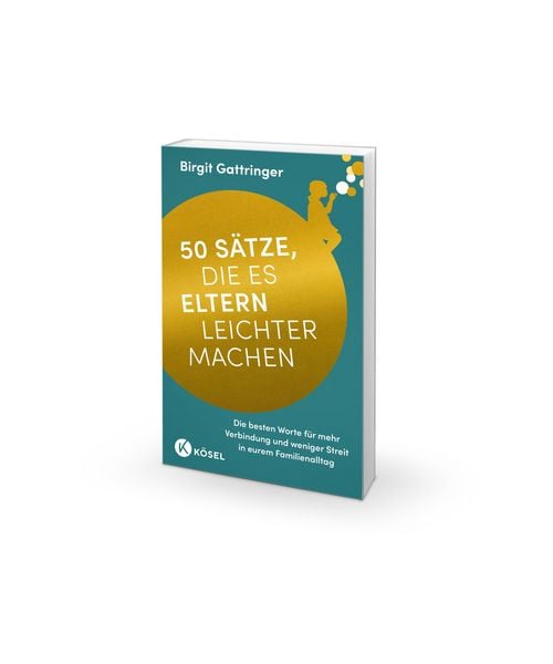 Produktbild: 50 S&auml;tze, die es Eltern leichter machen