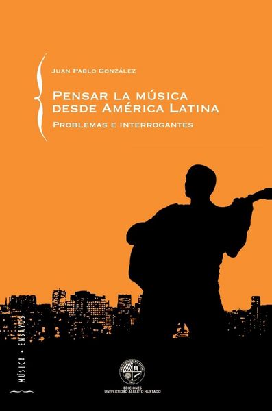 Produktbild: Pensar la m&uacute;sica desde Am&eacute;rica Latina
