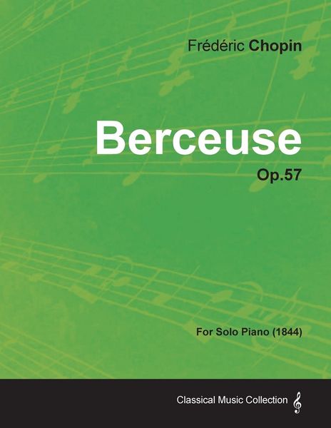 Produktbild: Berceuse Op.57 - For Solo Piano (1844)