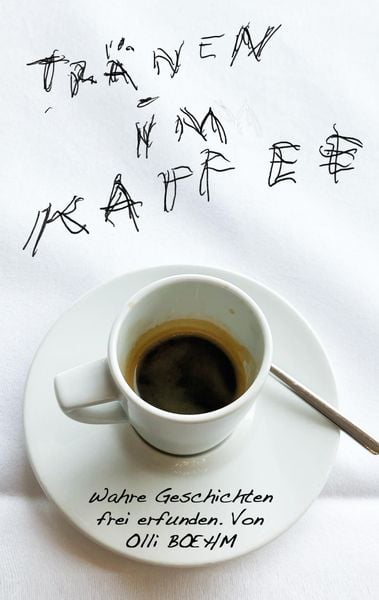 Produktbild: Tr&auml;nen im Kaffee