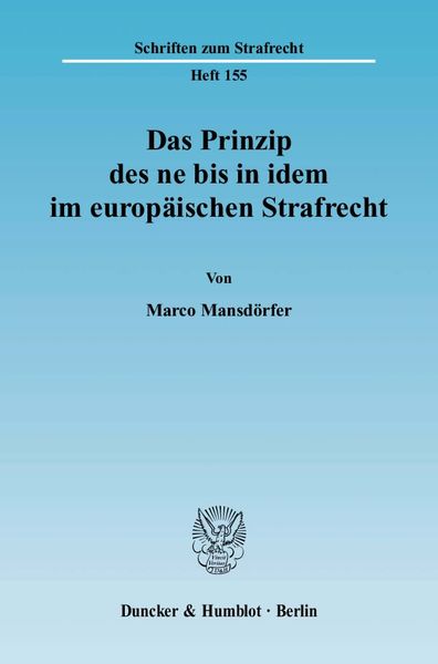 Produktbild: Das Prinzip des ne bis in idem im europ&auml;ischen Strafrecht.