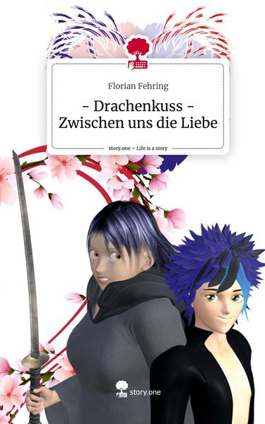 Produktbild: - Drachenkuss - Zwischen uns die Liebe. Life is a Story - story.one