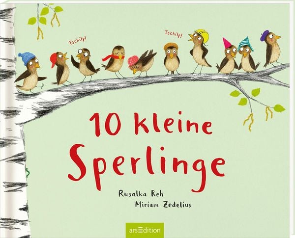 10 kleine Sperlinge, Gebundene Ausgabe von Rusalka Reh, arsedition, 978-3-8458-3758-1