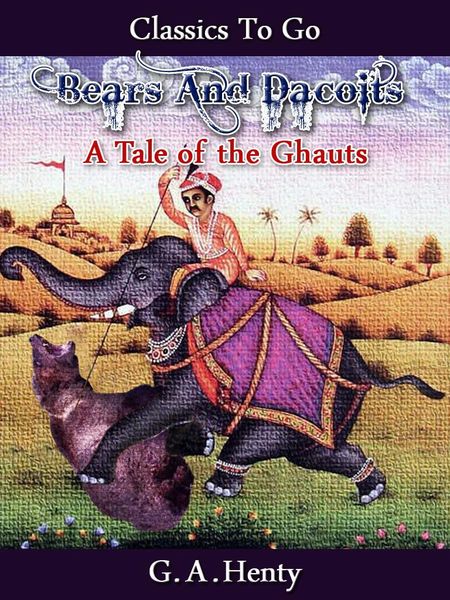 Produktbild: Bears And Dacoits A Tale Of The Ghauts