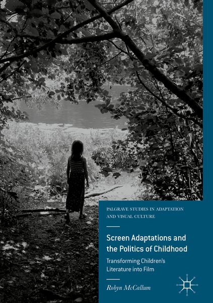 Produktbild: Screen Adaptations and the Politics of Childhood