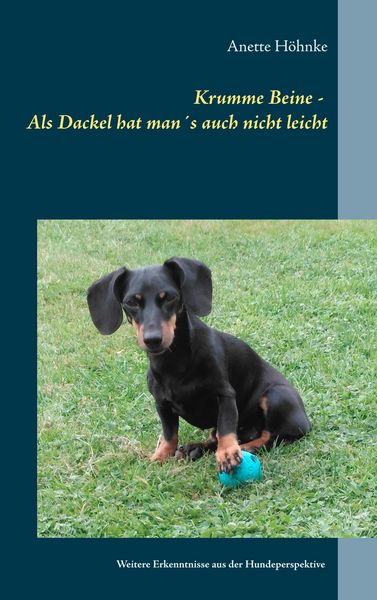 Produktbild: Krumme Beine - Als Dackel hat man&acute;s auch nicht leicht