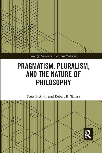 Produktbild: Pragmatism, Pluralism, and the Nature of Philosophy