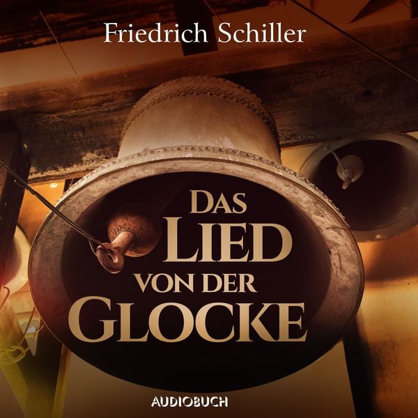 Produktbild: Das Lied von der Glocke