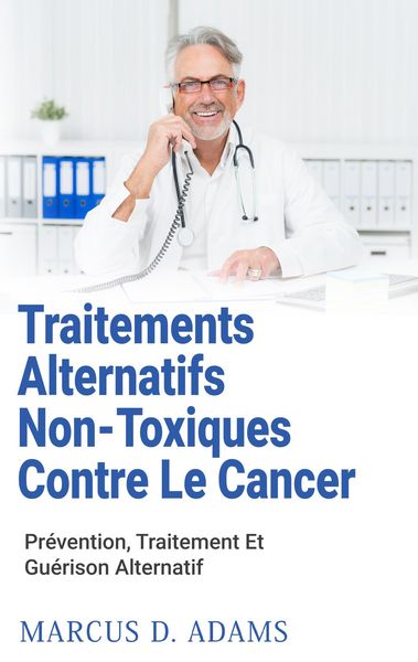 Produktbild: Traitements Alternatifs Non-Toxiques Contre Le Cancer