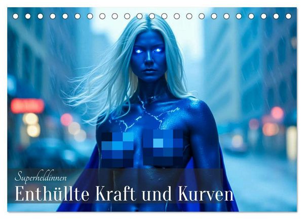 Produktbild: Superheldinnen - Enth&uuml;llte Kraft und Kurven (Tischkalender 2026 DIN A5 quer), CALVENDO Monatskalender