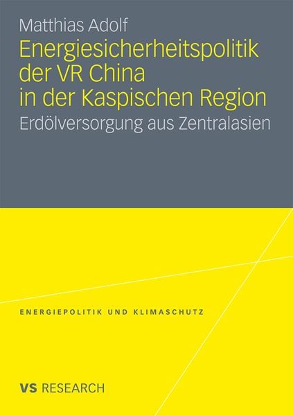 Produktbild: Energiesicherheitspolitik der VR China in der Kaspischen Region