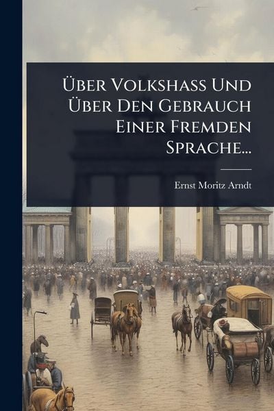 Produktbild: &Atilde;ber Volksha&Atilde; Und &Atilde;ber Den Gebrauch Einer Fremden Sprache...