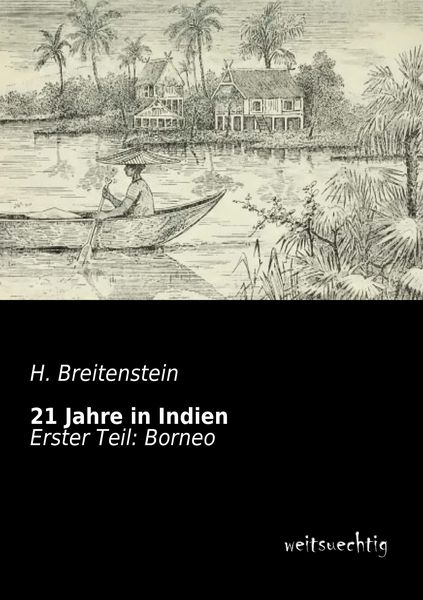 21 Jahre in Indien, Taschenbuch von H. Breitenstein, Weitsuechtig, 9783956561795