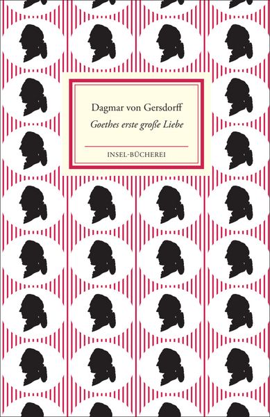 Goethes erste große Liebe Lili Schönemann, Gebundene Ausgabe von Dagmar Gersdorff, Insel, 978-3-458-17603-9