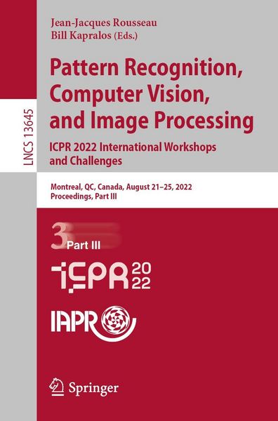 Produktbild: Pattern Recognition, Computer Vision, and Image Processing. ICPR 2022 International Workshops and Challenges