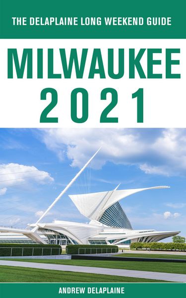Produktbild: Milwaukee - The Delaplaine 2021 Long Weekend Guide