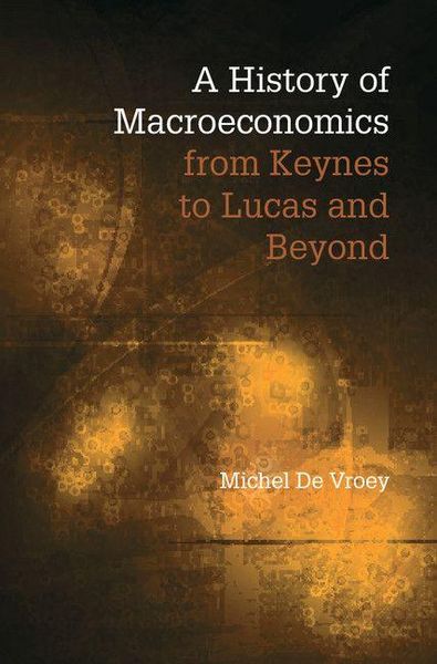 Produktbild: A History of Macroeconomics from Keynes to Lucas and Beyond