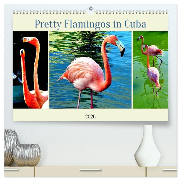 Produktbild: Pretty Flamingos in Cuba (hochwertiger Premium Wandkalender 2026 DIN A2 quer), Kunstdruck in Hochglanz