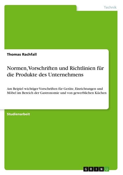 Produktbild: Normen, Vorschriften und Richtlinien f&uuml;r die Produkte des Unternehmens