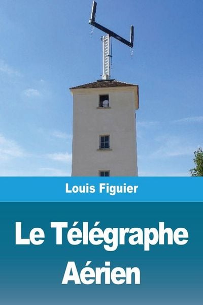 Produktbild: Le T&eacute;l&eacute;graphe A&eacute;rien