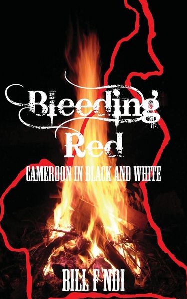 Produktbild: Ndi, B: Bleeding Red. Cameroon in Black and White