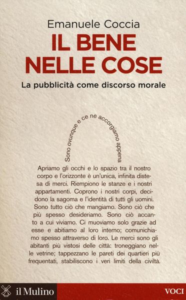 Produktbild: Il bene nelle cose. La pubblicit&agrave; come discorso morale