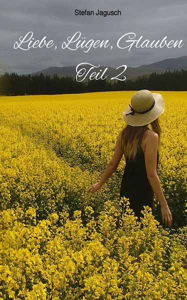 Produktbild: Liebe, L&uuml;gen, Glauben - Teil 2