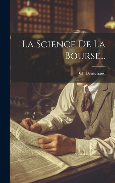 Produktbild: La Science De La Bourse...